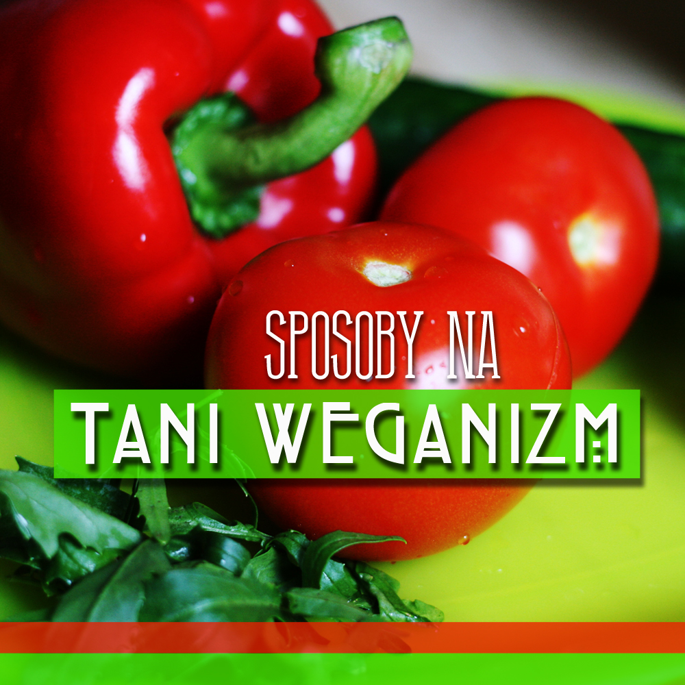 http://www.bananowepole.pl/2015/06/sposoby-na-tani-weganizm.html