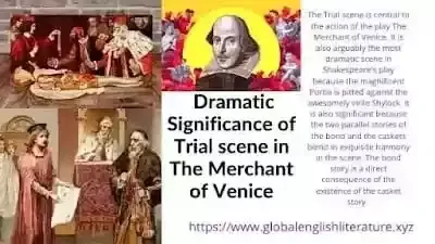 Dramatic Significance of Trial scene in The Merchant of Venice