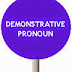 Pengertian dan Contoh Demonstrative Pronouns