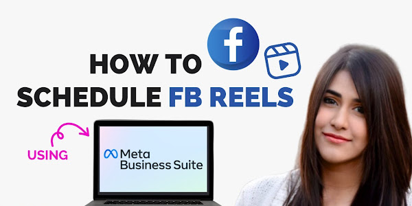 How to Schedule Facebook Reels Using Meta Business Suite