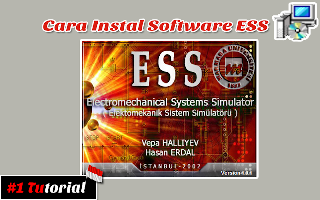 Cara Install Software Electromechanical Systems Simulator (ESS) | Tutorial Bahasa Indonesia #1