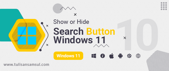 Cara menampilkan atau menyembunyikan tombol Pencarian Taskbar di Windows 11