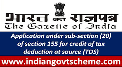 Application under sub-section (20) of section 155 for credit of tax deduction at source (TDS)