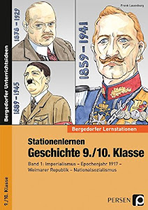 Stationenlernen Geschichte 9./10. Klasse - Band 1: Imperialismus - Epochenjahr 1917 - Weimarer Republik - Nationalsozialismus (Bergedorfer® Lernstationen)