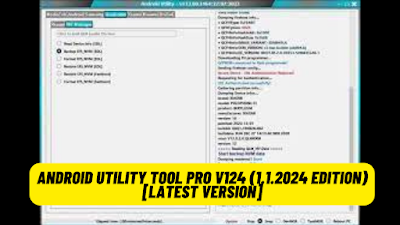 Android Utility Tool PRO V124 (1.1.2024 Edition) [Latest Version]