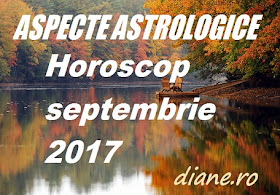 Astrologie horoscop septembrie 2017