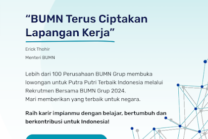 Pengumuman Hasil Seleksi Administrasi Program Rekrutmen Bersama BUMN 2024