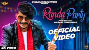 Randa Party Lyrics - Gulzaar Chhaniwala (2019)
