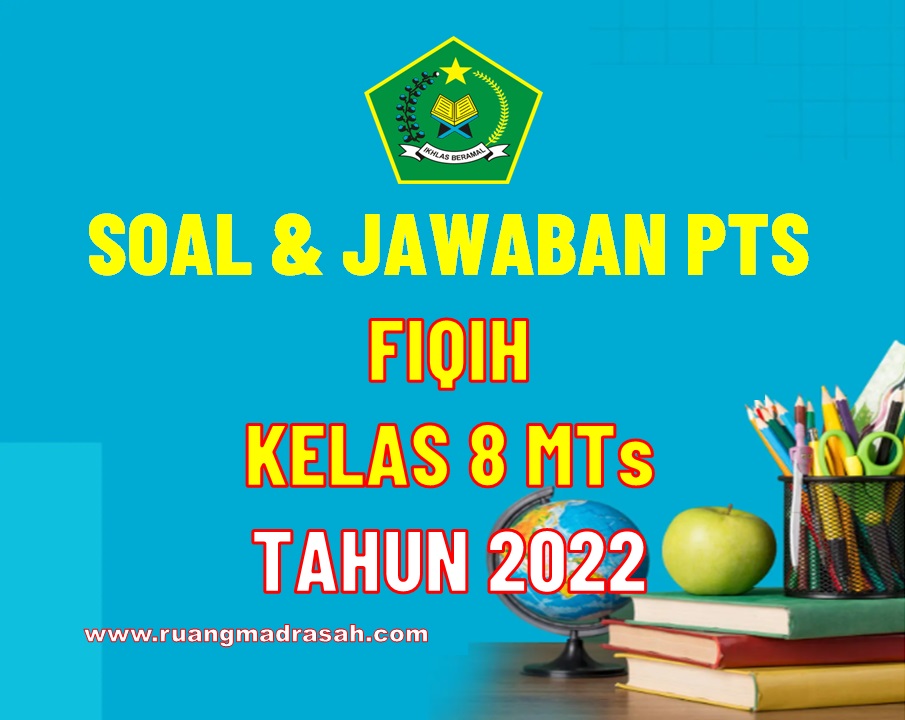 Soal PTS Fiqih kelas 8 MTS