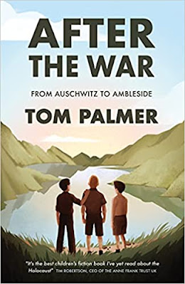 Book cover of After the War from Auschwitz to Ambleside by Tom Palmer