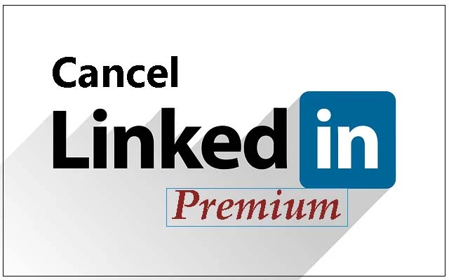 How to Cancel LinkedIn Premium Subscription