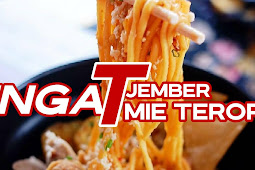 Mie Teror! Ingat Jember Ingat Mie Teror