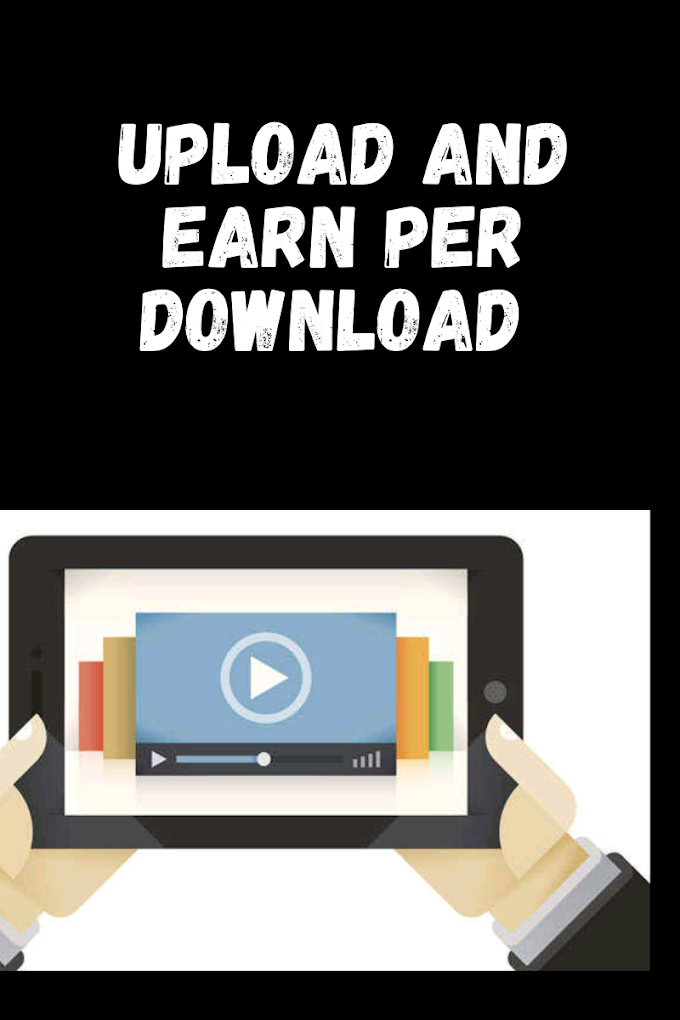 upload and earn per download 2021