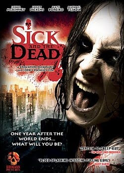 SICK AND THE DEAD (2009)