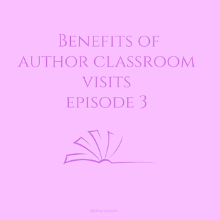 Benefits of Author Classroom Visits 3