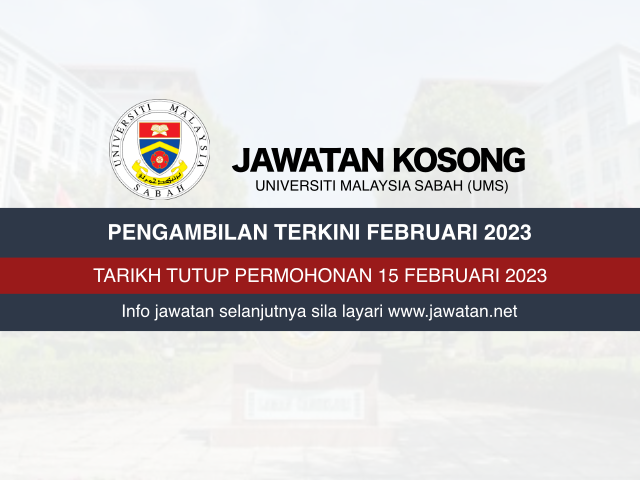 Jawatan Kosong Unversiti Malaysia Sabah (UMS) 2023