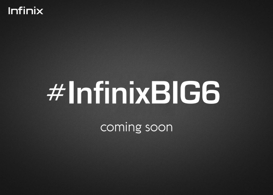 infinix big 6 coming soon