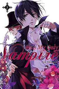 He's My Only Vampire, Vol. 5 (He's My Only Vampire, 5)