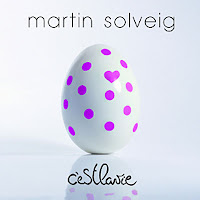 Album C'Est La Vie de Martin Solveig