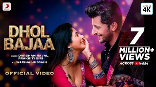 Dhol Bajaa Lyrics in English - Darshan Raval