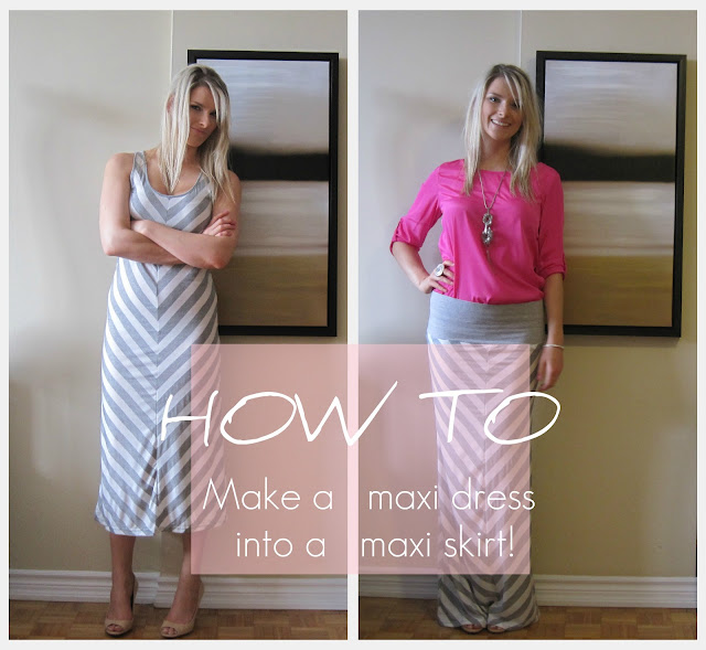 Fashion Vlogger Video #10:  How-To Turn Your Maxi Dress into a Maxi Skirt