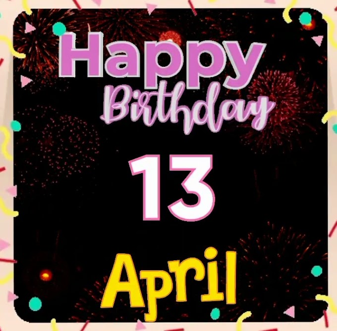 Happy belated Birthday of 13th April video download