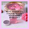 5 amazing rose water on face benefits with home remedies