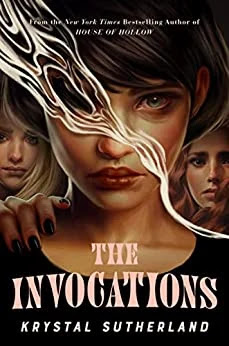 cover of the book The Invocations by Krystal Sutherland