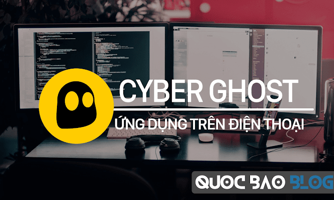 Hướng dẫn dùng Cyber Ghost trên điện thoại