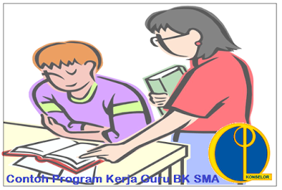 Contoh Program Kerja Guru BK SMA Terbaru Versi 2017