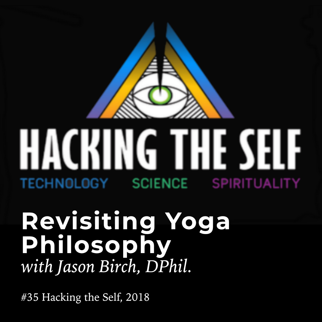 Hacking the Self Podcast with Jason Birch