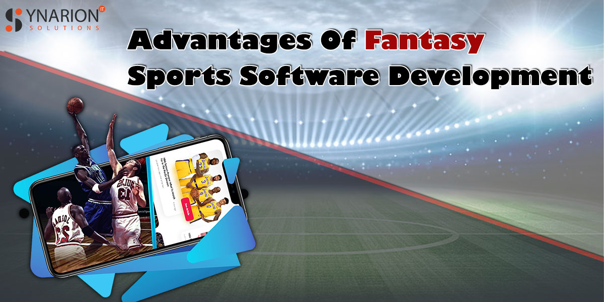 Advantages Of Fantasy Sports Software Development