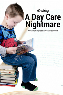 how to avoid a day care nightmare