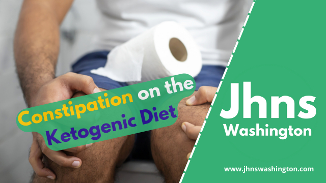 Constipation on the Ketogenic Diet
