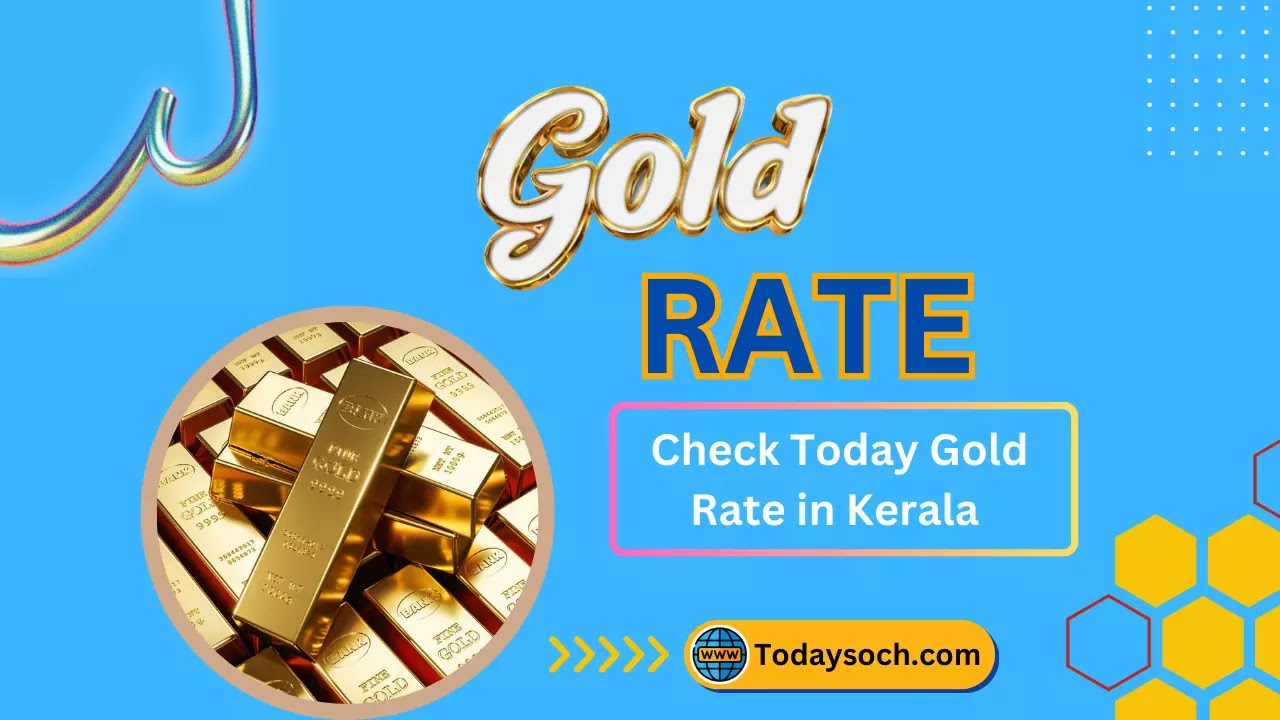 Today Gold Rate in Kerala