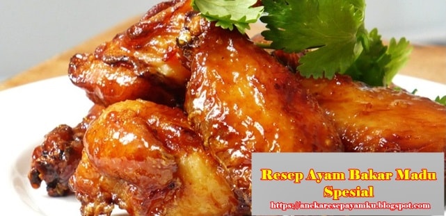  Resep  Ayam  Bakar  Madu Spesial Yang  Paling  Enak  Aneka 