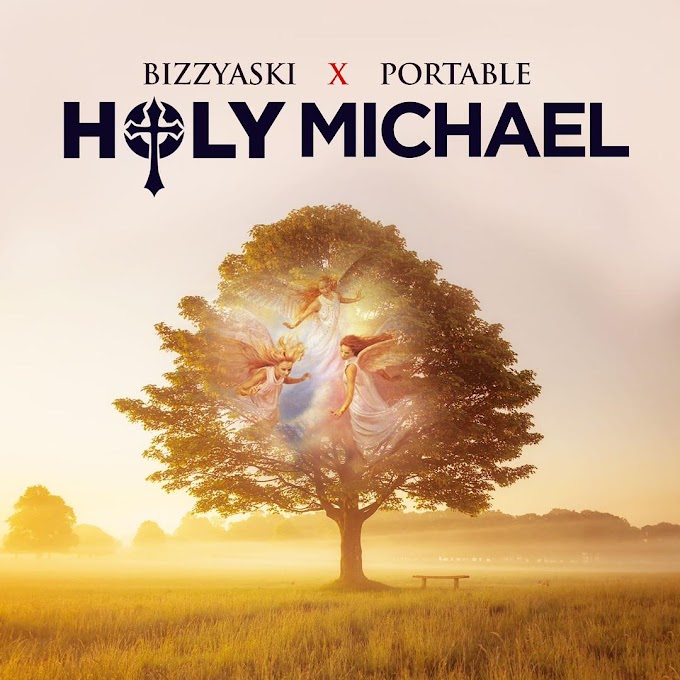 Nigerian artist; 'BIZZYASKI', drops new song 'HOLY MICHAEL', Featuring 'PORTABLE'