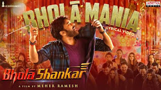 Bholaa Mania Lyrics - Mahati Swara Sagar, Revanth LV - BholaaShankar