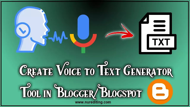 How to Create Voice to Text Generator Tool in Blogger