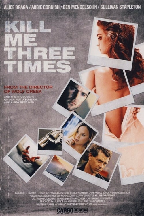 Kill Me Three Times 2015 Film Completo Online Gratis