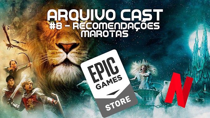 Arquivo Cast #8 - Recomendações Marotas