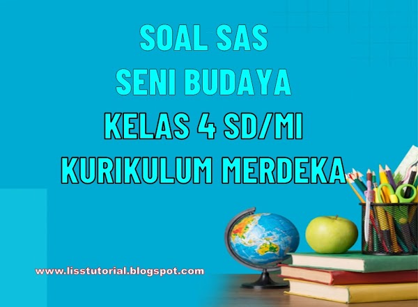 Soal SAS Seni Budaya Kelas 4 SD/MI Semester 2 Kurikulum Merdeka