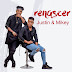 Justin & Mike - Renascer (Dance Hall) 2018 [Download Now]