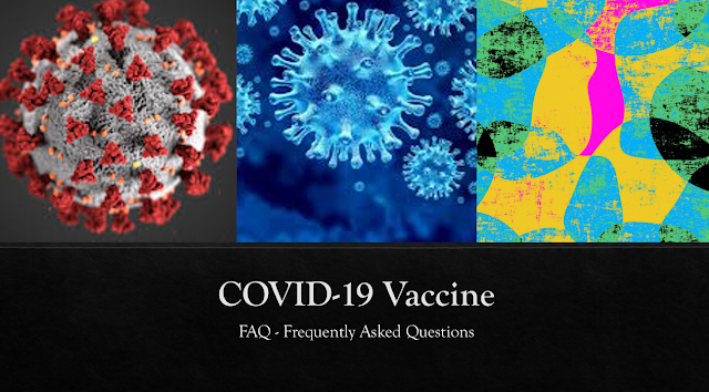 COVID-19 Vaccine - FAQ Frequently Asked Questions