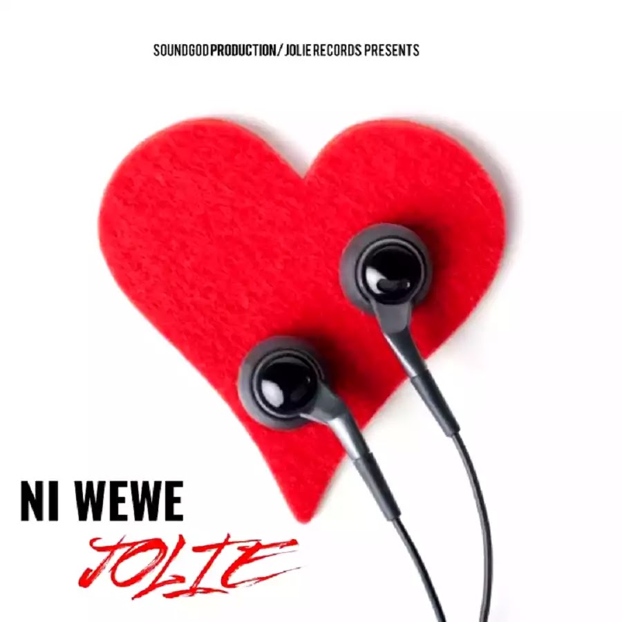 Download Audio  Mp3 | Jolie - Ni Wewe