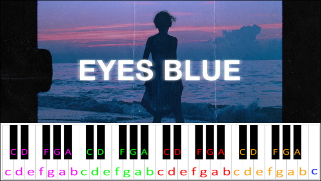 Eyes Blue Like The Atlantic by Sista Prod ft. Subvrbs Piano / Keyboard Easy Letter Notes for Beginners