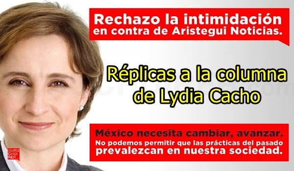 Réplicas a la columna de Lydia Cacho : Hermano de Margarita Zavala involucrado en el rumor de la muerte de Aristegui