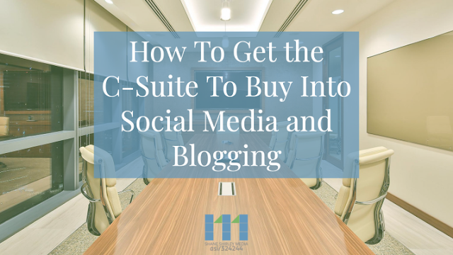 how-to-get-the-csuite-to-buy-into-social-media-and-blogging
