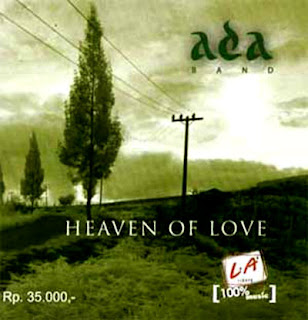 Ada Band - Heaven of Love full download      Yang Terbaik Untukmu (feat Gita Gutawa)     Manusia Bodoh     Kau Auraku     Setengah Hati     Hitam & Putih     Kencan Rahasia     Kau & Keajaiban Kecilmu     Tak Bisa Lagi Menyayangmu     Penjara Jiwa     Jangan Egomu Kau Paksakan     Segudang Cinta     Langit Tujuh Bidadari   