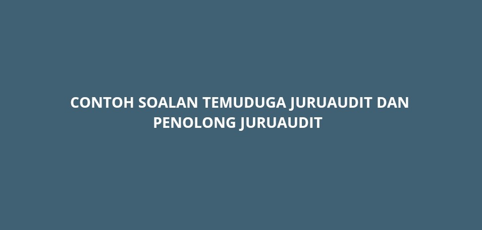 Contoh Soalan Temuduga Penolong Juruaudit - Recipes Site o